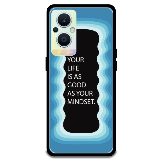 'Your Life Is As Good As Your Mindset' - Blue Armor Case For Oppo Models Oppo F21 Pro 5G