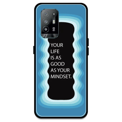 'Your Life Is As Good As Your Mindset' - Blue Armor Case For Oppo Models Oppo A94 5G