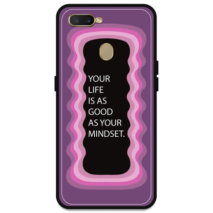 'Your Life Is As Good As Your Mindset' - Pink Armor Case For Oppo Models Oppo A5s