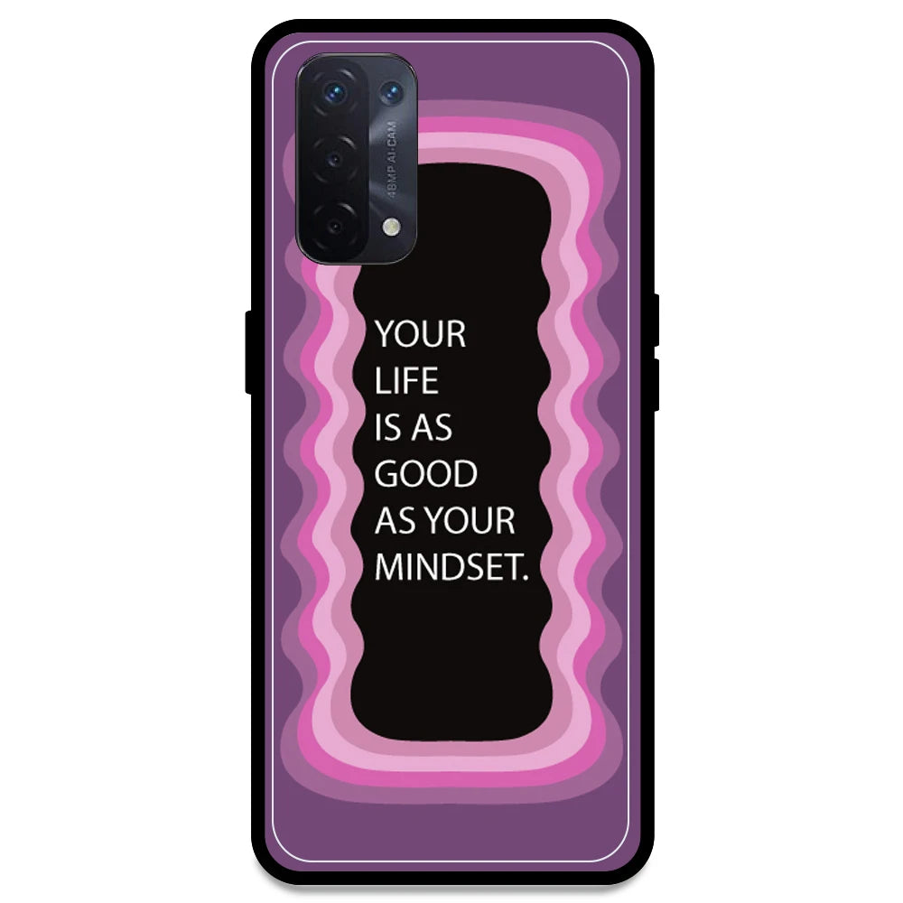 'Your Life Is As Good As Your Mindset' - Pink Armor Case For Oppo Models Oppo A54