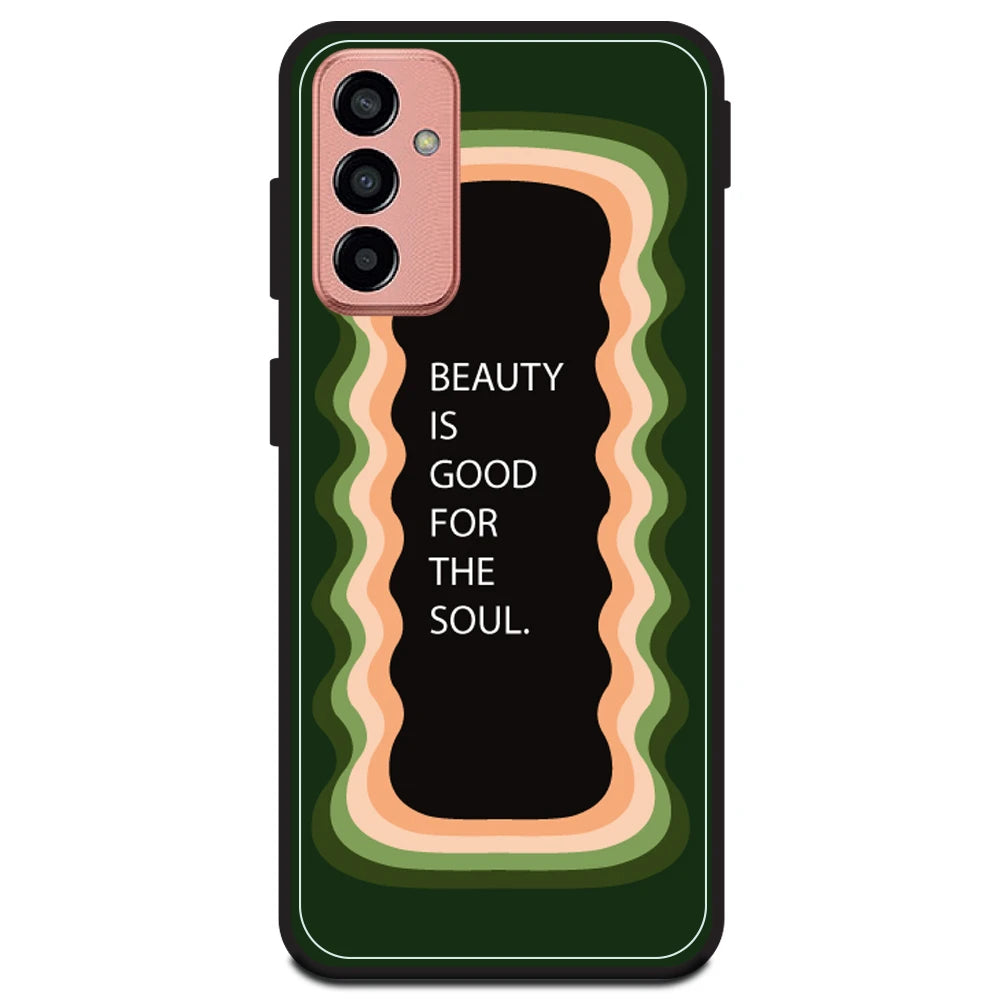 'Beauty Is Good For The Soul' - Olive Green Armor Case For Samsung Models Samsung M13