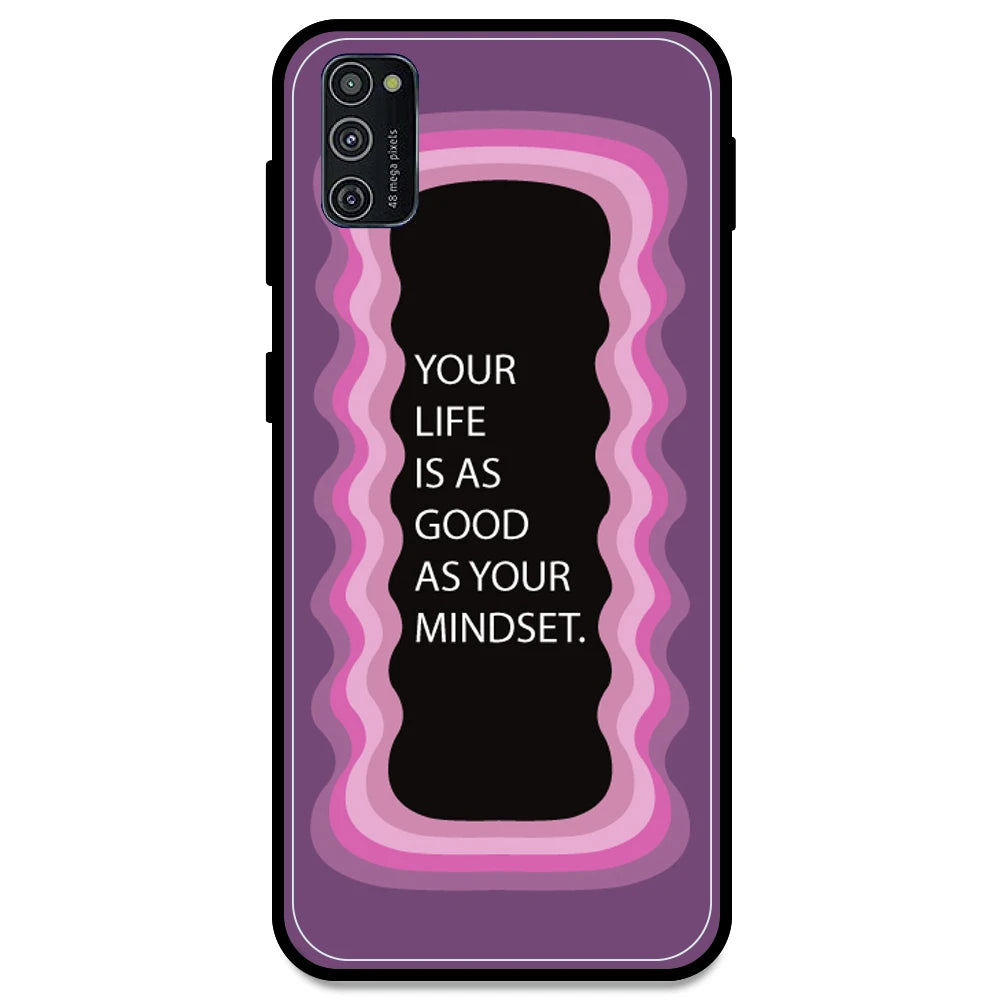 'Your Life Is As Good As Your Mindset' - Pink Armor Case For Samsung Models Samsung Galaxy M52