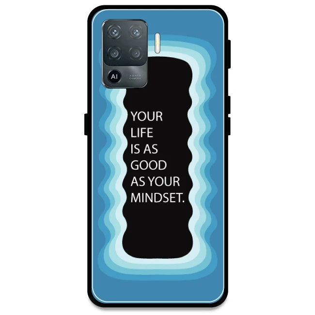 'Your Life Is As Good As Your Mindset' - Blue Armor Case For Oppo Models Oppo F19 Pro