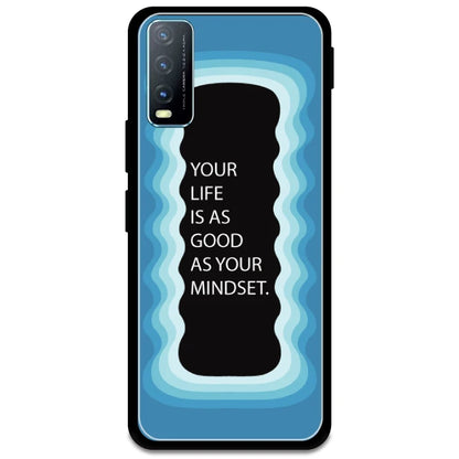 'Your Life Is As Good As Your Mindset' - Blue Glossy Metal Silicone Case For Vivo Models