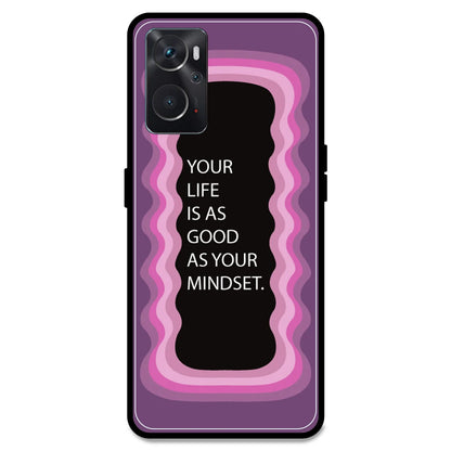 'Your Life Is As Good As Your Mindset' - Pink Armor Case For Oppo Models Oppo K10