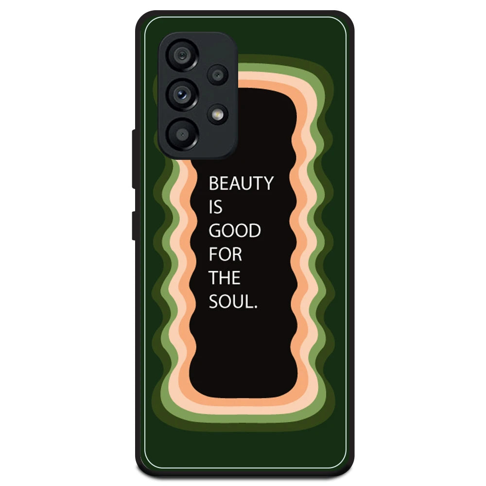 'Beauty Is Good For The Soul' - Olive Green Armor Case For Samsung Models Samsung A53 5G