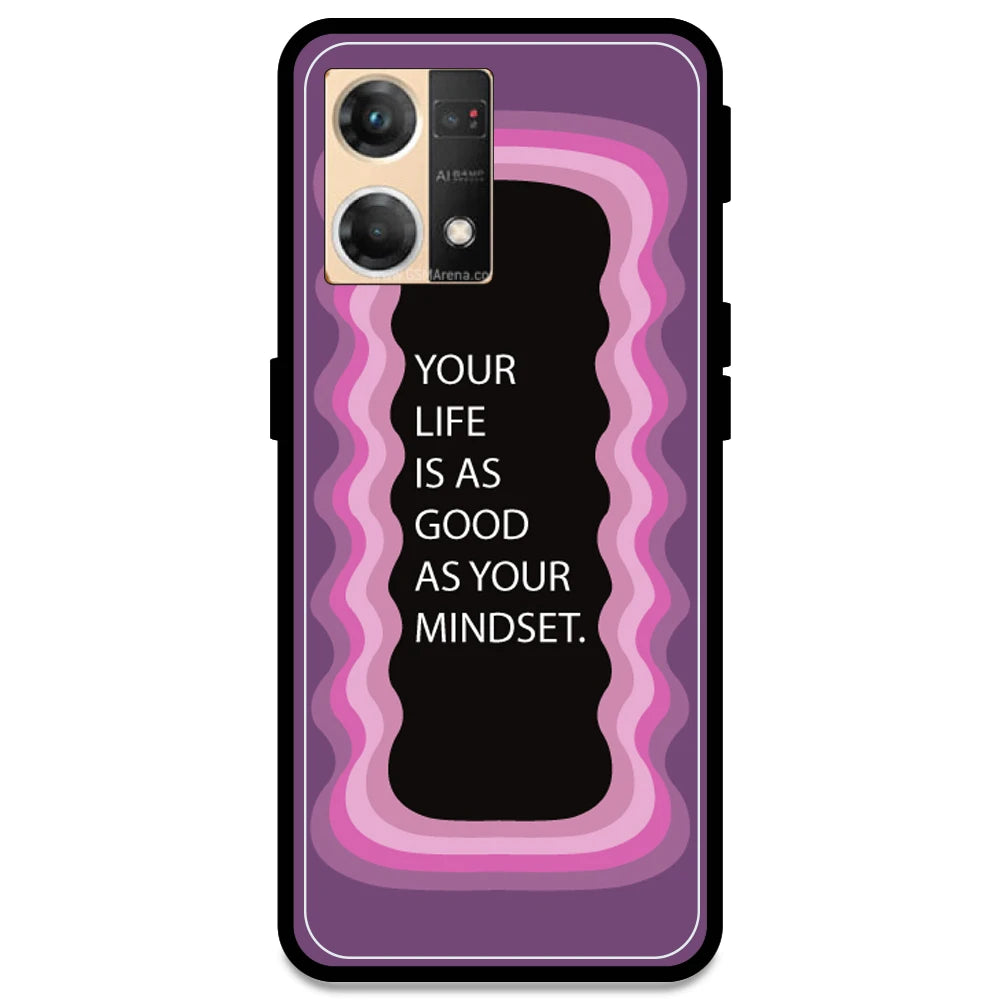 'Your Life Is As Good As Your Mindset' - Pink Armor Case For Oppo Models Oppo F21 Pro 4G