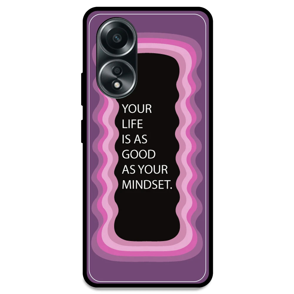 'Your Life Is As Good As Your Mindset' - Pink Armor Case For Oppo Models Oppo A58