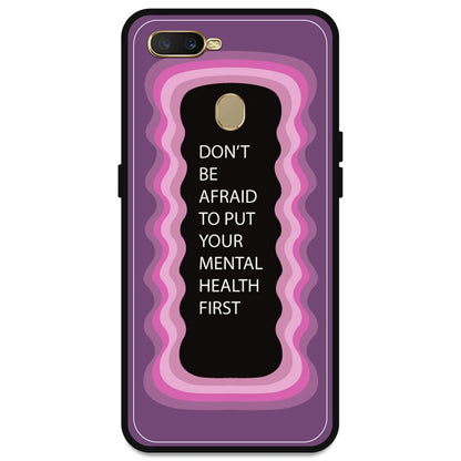 'Don't be Afraid To Put Your Mental Health First' - Pink Armor Case For Oppo Models Oppo A7