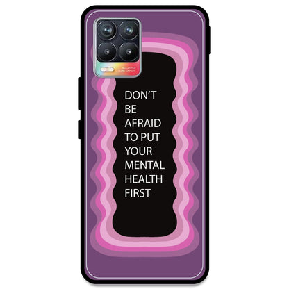 'Don't be Afraid To Put Your Mental Health First' - Pink Armor Case For Realme Models Realme 8 4G