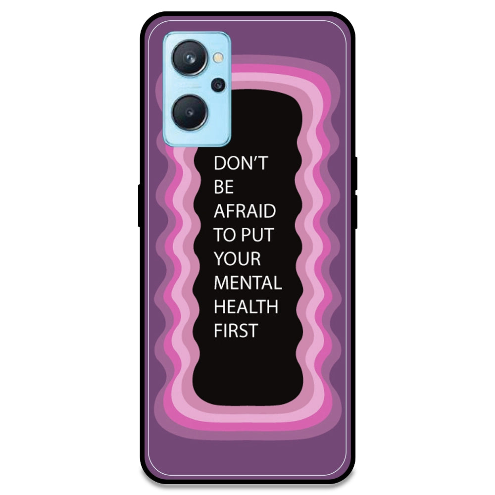 'Don't be Afraid To Put Your Mental Health First' - Pink Armor Case For Realme Models Realme 9i 4G