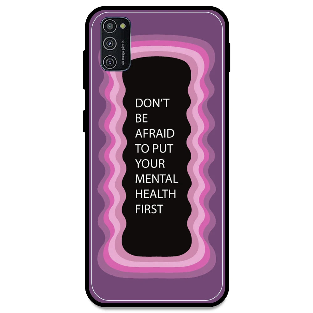 'Don't be Afraid To Put Your Mental Health First' - Pink Armor Case For Samsung Models Samsung M21