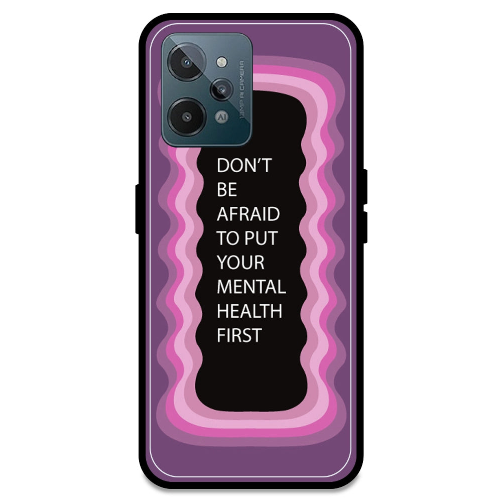 'Don't be Afraid To Put Your Mental Health First' - Pink Armor Case For Realme Models Realme C31