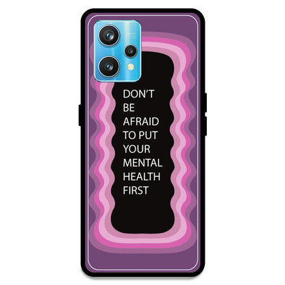 'Don't be Afraid To Put Your Mental Health First' - Pink Armor Case For Realme Models Realme 9 Pro Plus