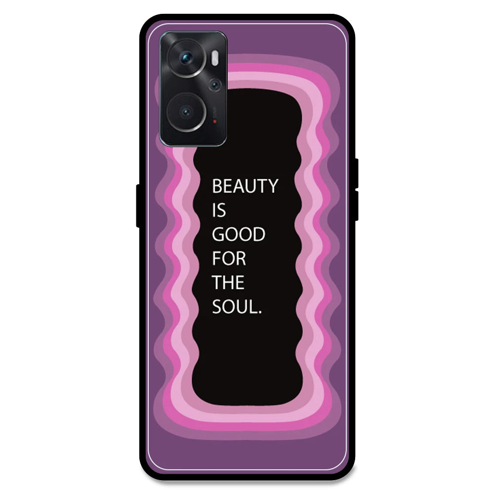 'Beauty Is Good For The Soul' - Pink Armor Case For Oppo Models Oppo K10