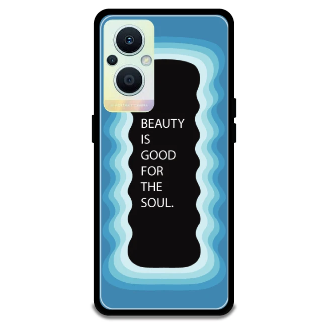 'Beauty Is Good For The Soul' - Blue Armor Case For Oppo Models Oppo F21 Pro 5G