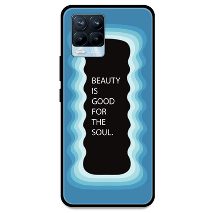 'Beauty Is Good For The Soul' - Blue Armor Case For Realme Models Realme 8 Pro