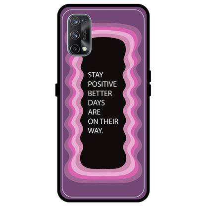 'Stay Positive, Better Days Are On Their Way' - Pink Armor Case For Realme Models Realme X7