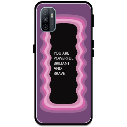 'You Are Powerful, Brilliant & Brave' - Pink Armor Case For Oppo Models Oppo A53 2020