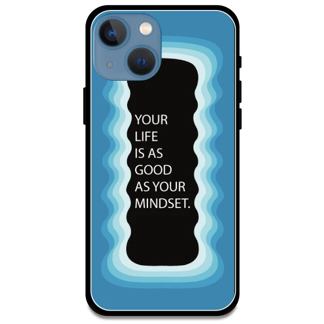 'Your Life Is As Good As Your Mindset' Blue - Glossy Metal Silicone Case For Apple iPhone Models apple iphone 13 mini