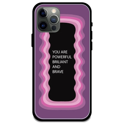 'You Are Powerful, Brilliant & Brave' Pink - Glossy Metal Silicone Case For Apple iPhone Models apple iphone 12 pro max