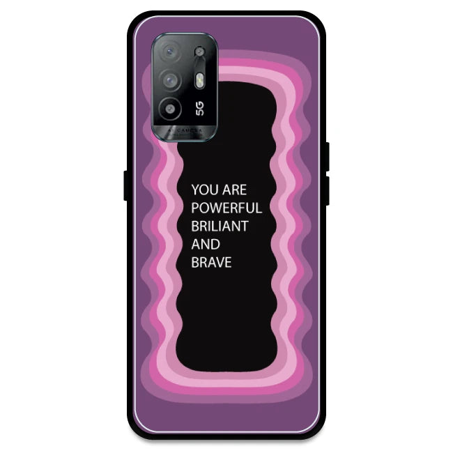 'You Are Powerful, Brilliant & Brave' - Pink Armor Case For Oppo Models Oppo A94 5G