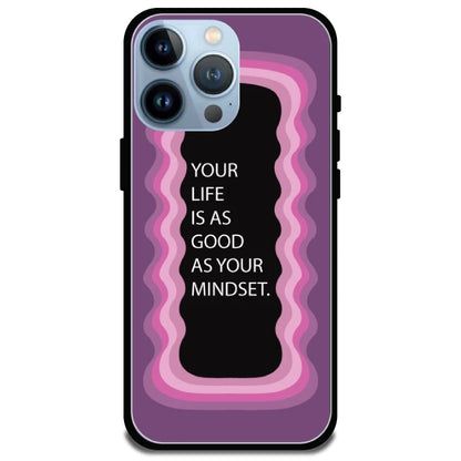 'Your Life Is As Good As Your Mindset' Pink - Glossy Metal Silicone Case For Apple iPhone Models apple iphone 15 pro max