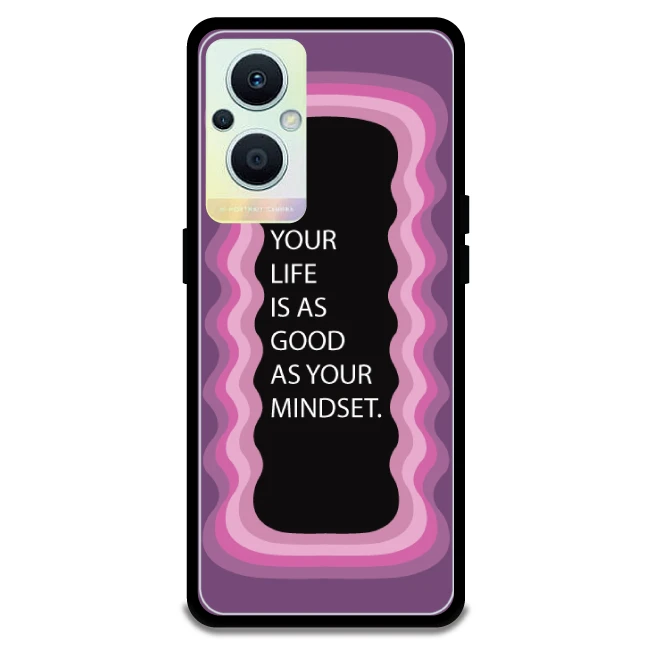 'Your Life Is As Good As Your Mindset' - Pink Armor Case For Oppo Models Oppo F21 Pro 5G