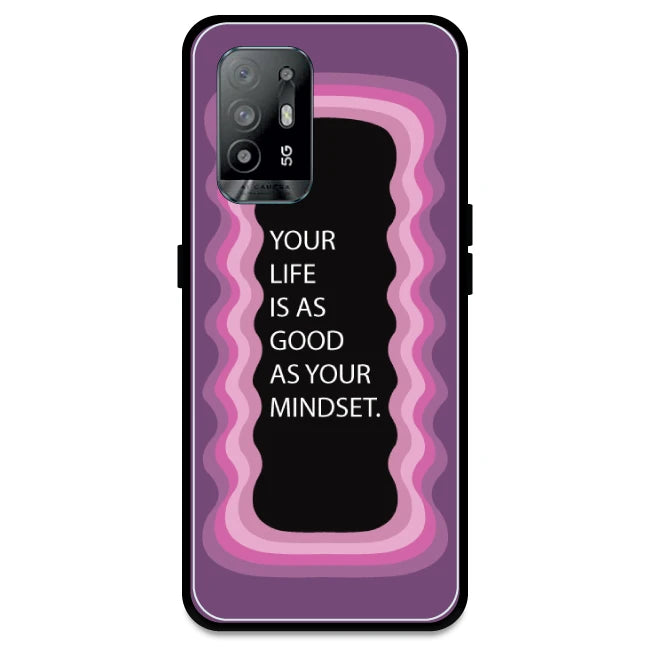 'Your Life Is As Good As Your Mindset' - Pink Armor Case For Oppo Models Oppo A94 5G