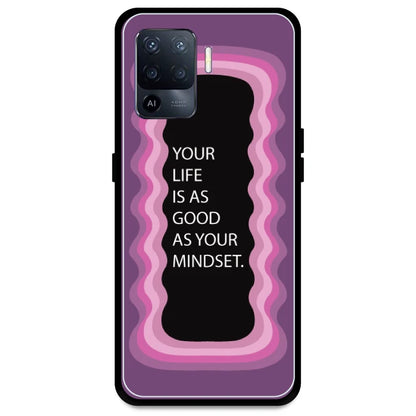 'Your Life Is As Good As Your Mindset' - Pink Armor Case For Oppo Models Oppo A94 