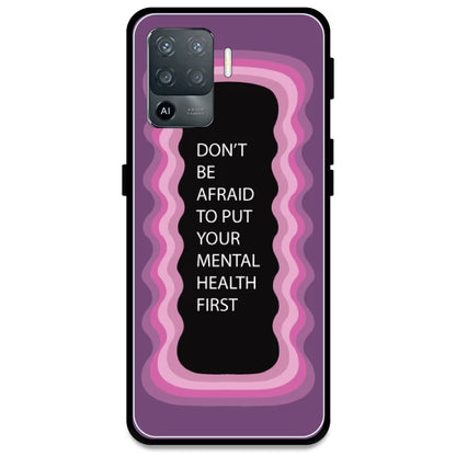 'Don't be Afraid To Put Your Mental Health First' - Pink Armor Case For Oppo Models Oppo F19 Pro