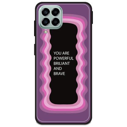 'You Are Powerful, Brilliant & Brave' - Pink Armor Case For Samsung Models Samsung M33 5G