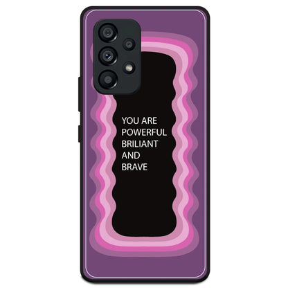 'You Are Powerful, Brilliant & Brave' - Pink Armor Case For Samsung Models Samsung A53 5G