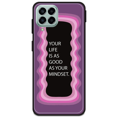 'Your Life Is As Good As Your Mindset' - Pink Armor Case For Samsung Models Samsung M33 5G