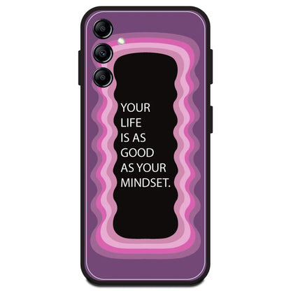 'Your Life Is As Good As Your Mindset' - Pink Armor Case For Samsung Models Samsung A14 5G