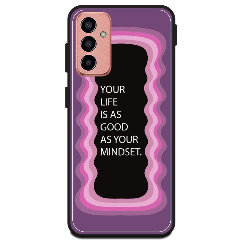 'Your Life Is As Good As Your Mindset' - Pink Armor Case For Samsung ModelsSamsung M13