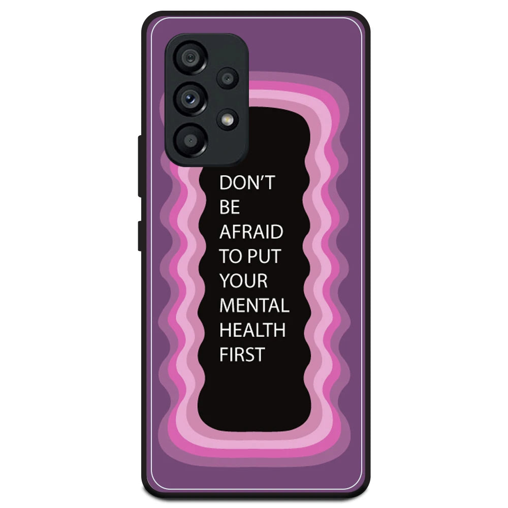 'Don't be Afraid To Put Your Mental Health First' - Pink Armor Case For Samsung Models Samsung A53 5G