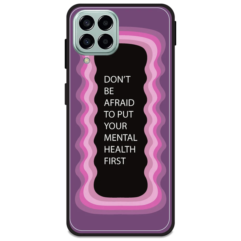 'Don't be Afraid To Put Your Mental Health First' - Pink Armor Case For Samsung Models Samsung M33 5G