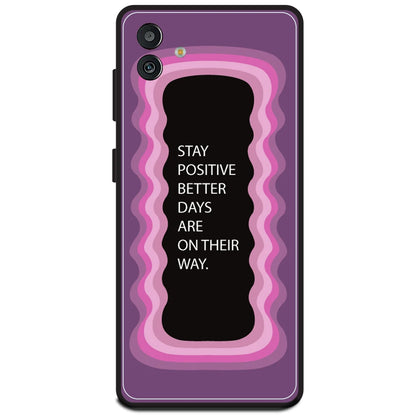 'Stay Positive, Better Days Are On Their Way' - Pink Armor Case For Samsung Models Samsung M13 5G