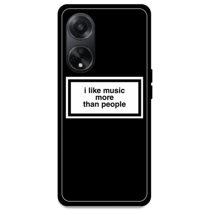 'I Like Music More Than People' - Armor Case For Oppo Models Oppo F23 5G