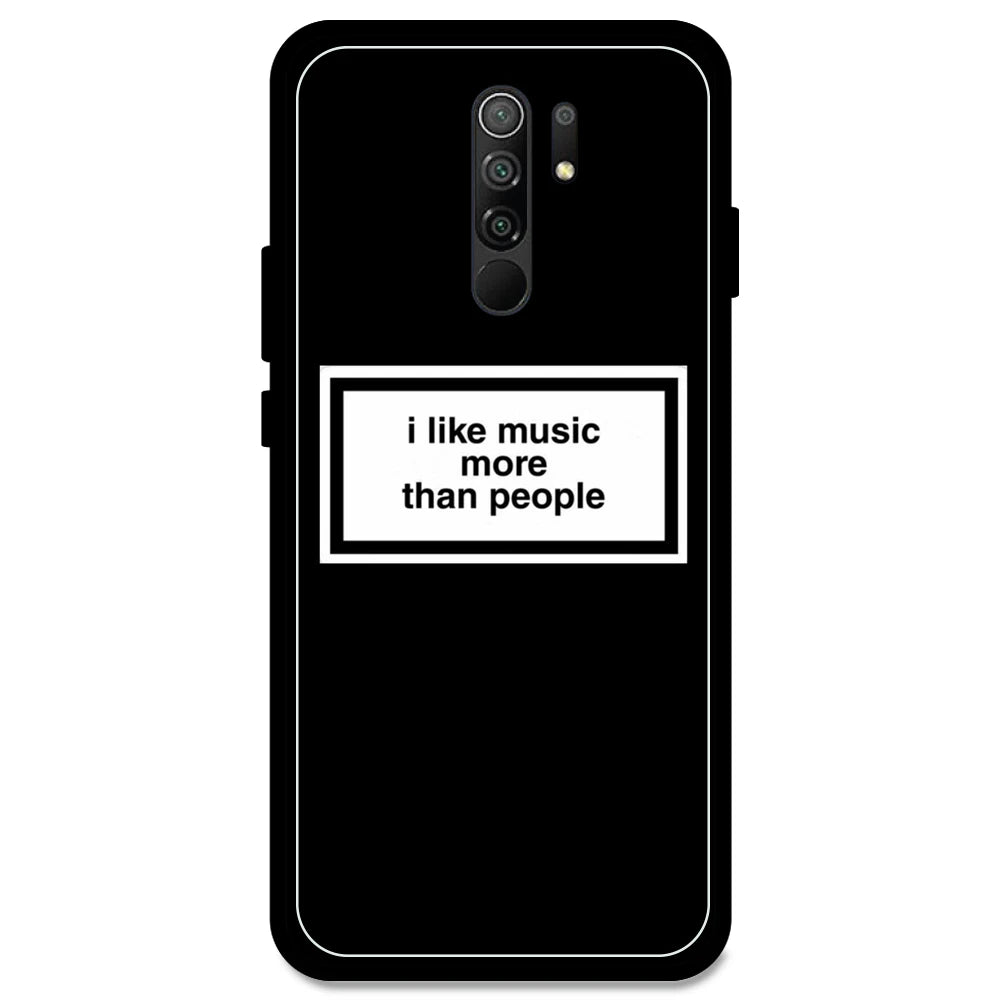 'I Like Music More Than People' - Armor Case For Redmi Models Redmi Note 9 Prime