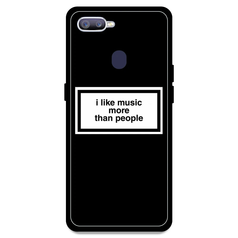 'I Like Music More Than People' - Armor Case For Oppo Models Oppo F9 Pro