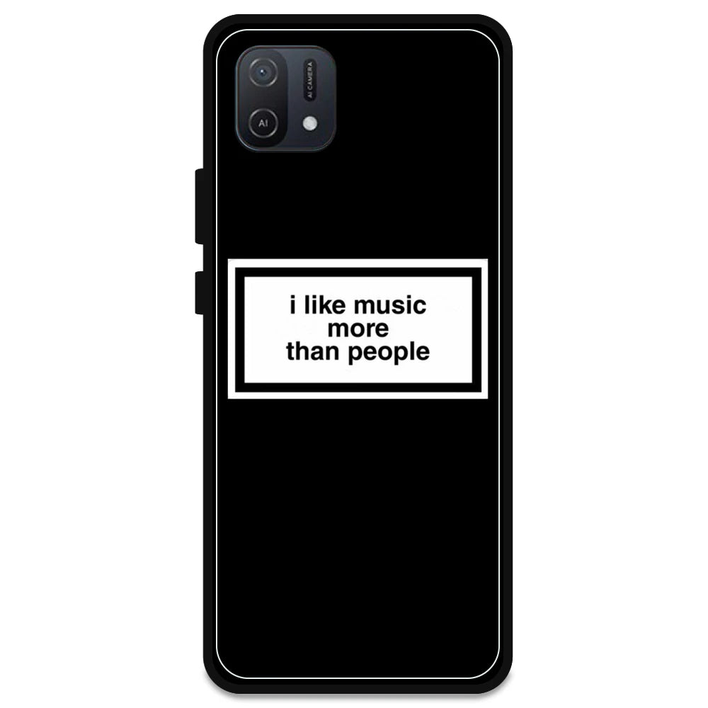 'I Like Music More Than People' - Armor Case For Oppo Models Oppo A16K