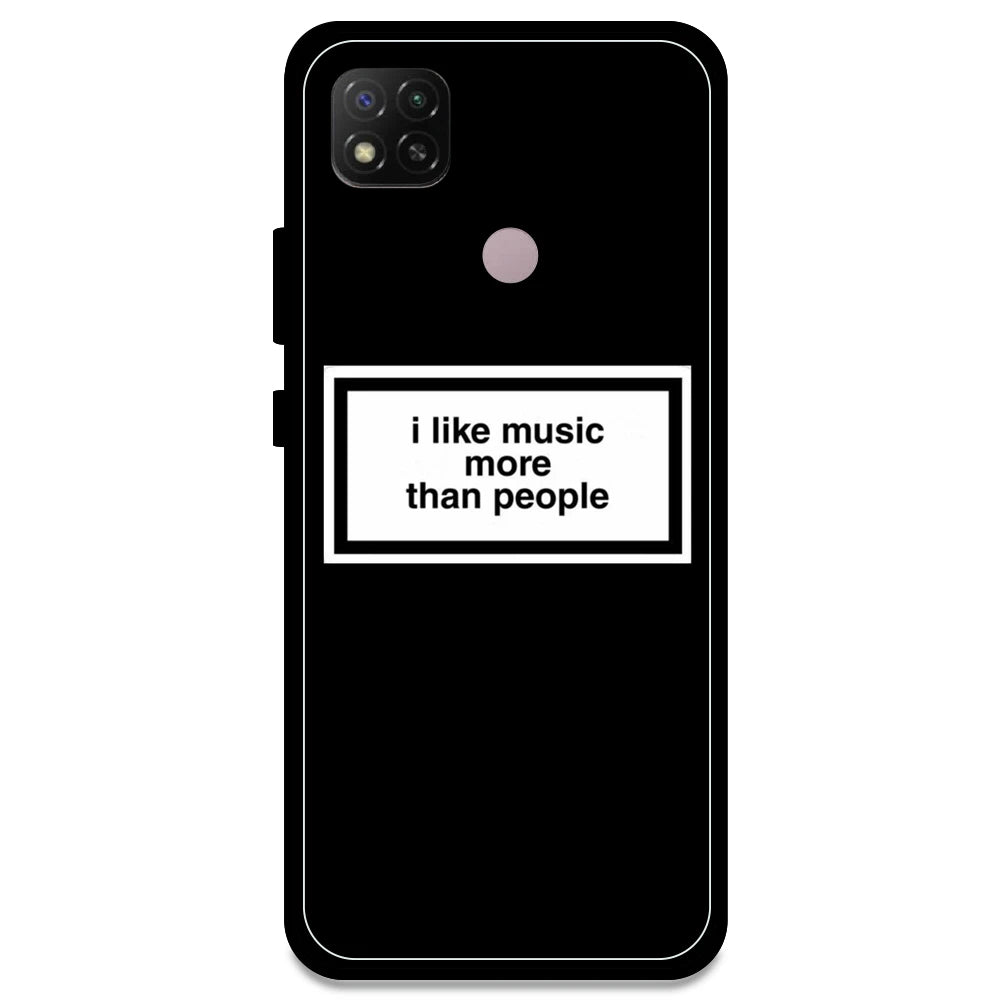'I Like Music More Than People' - Armor Case For Redmi Models Redmi Note 9C