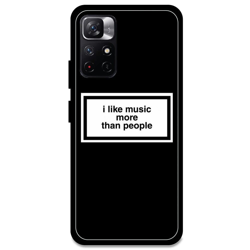 'I Like Music More Than People' - Armor Case For Redmi Models Redmi Note 11T