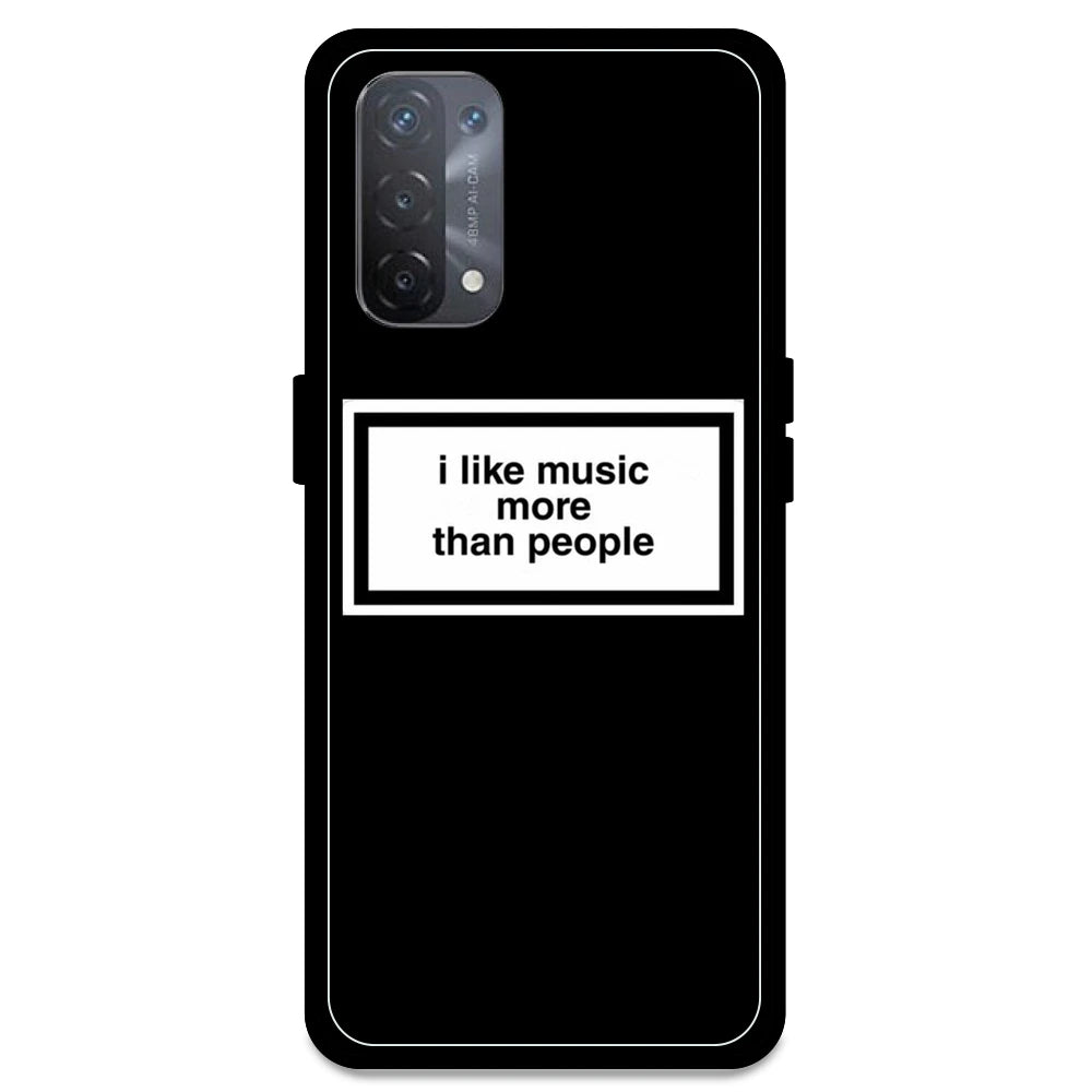 'I Like Music More Than People' - Armor Case For Oppo Models Oppo A74 5G