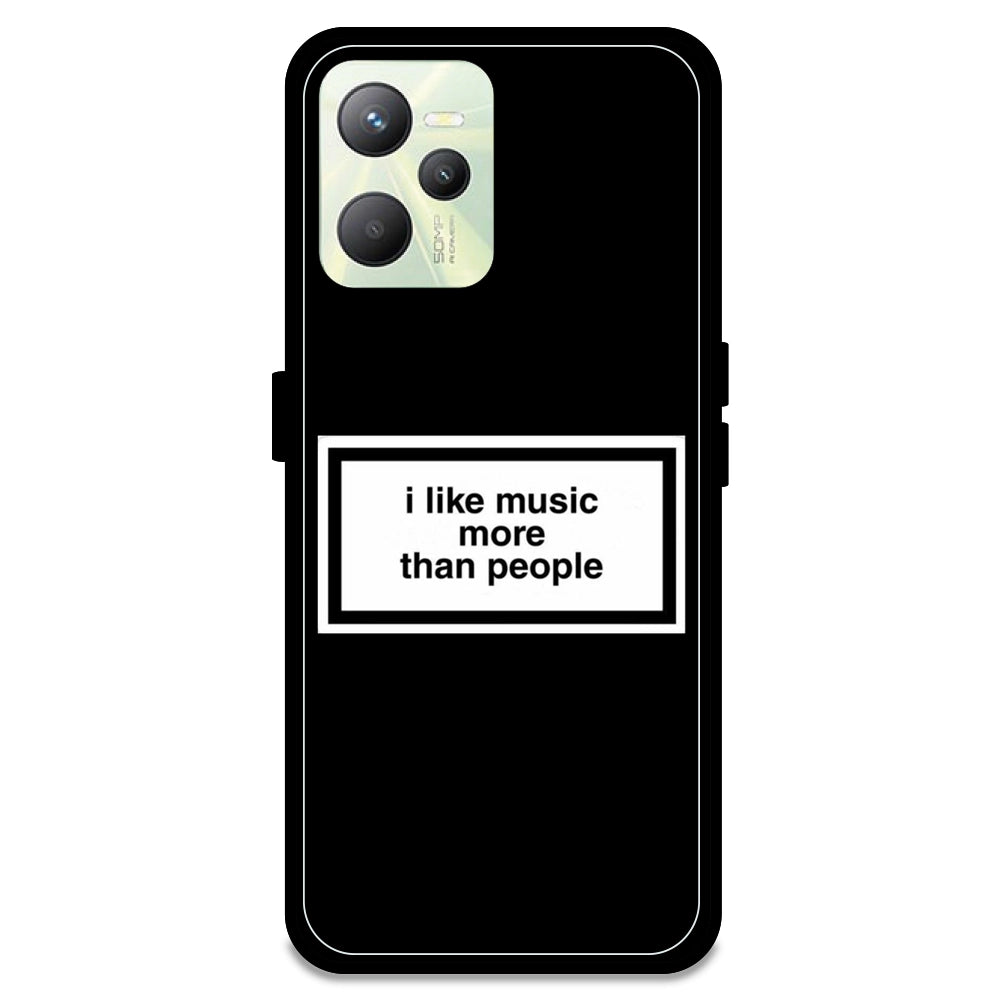 'I Like Music More Than People' - Armor Case For Realme Models Realme C35