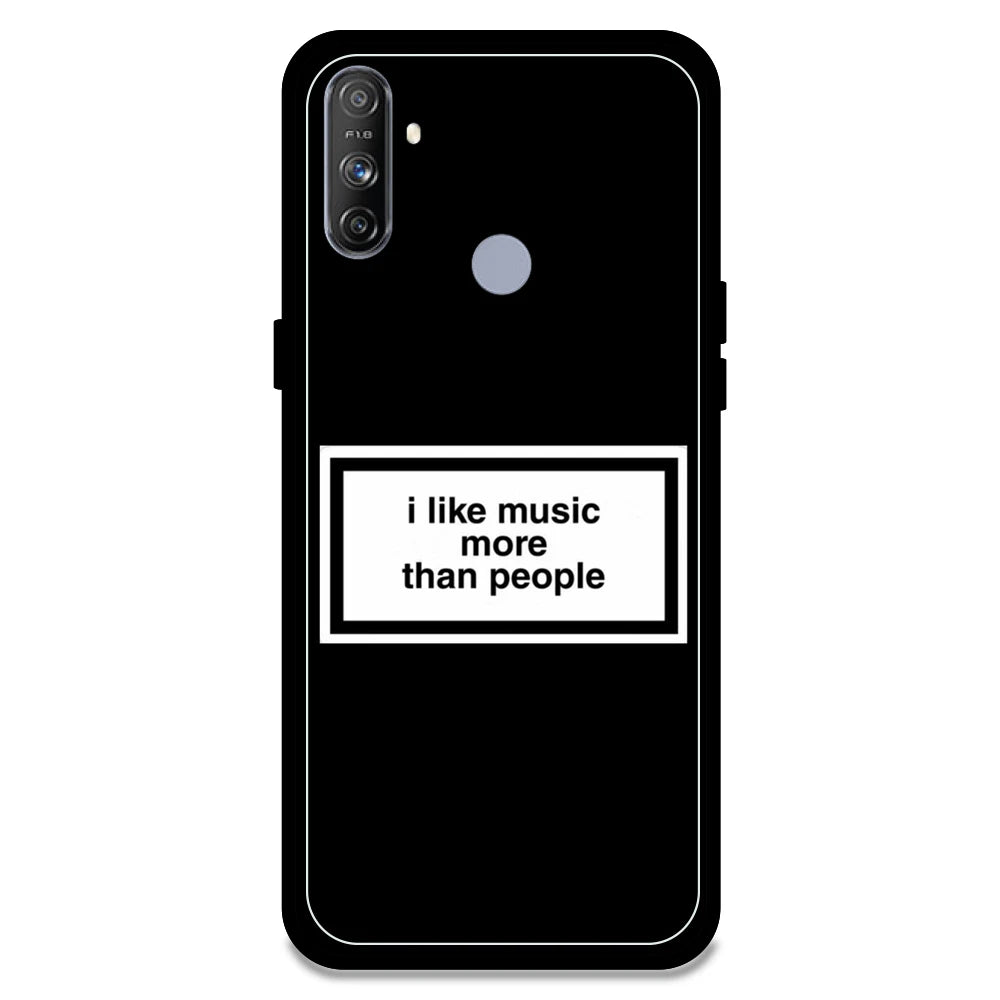 'I Like Music More Than People' - Armor Case For Realme Models Realme Narzo 10A