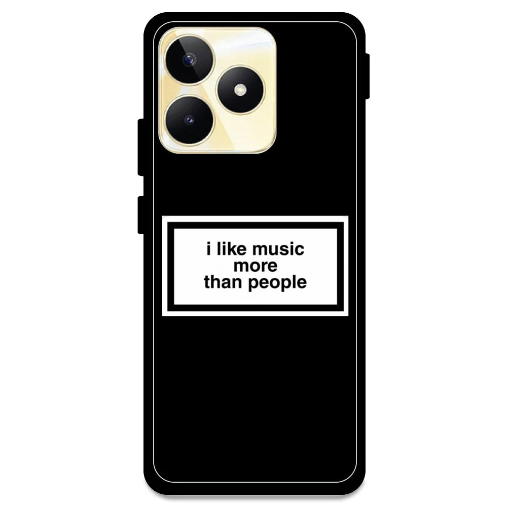 'I Like Music More Than People' - Armor Case For Realme Models Realme Narzo N53