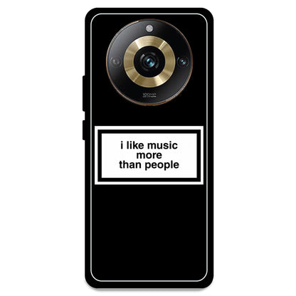 'I Like Music More Than People' - Armor Case For Realme Models Realme 11 Pro 5G